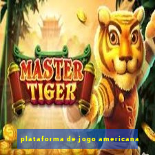 plataforma de jogo americana